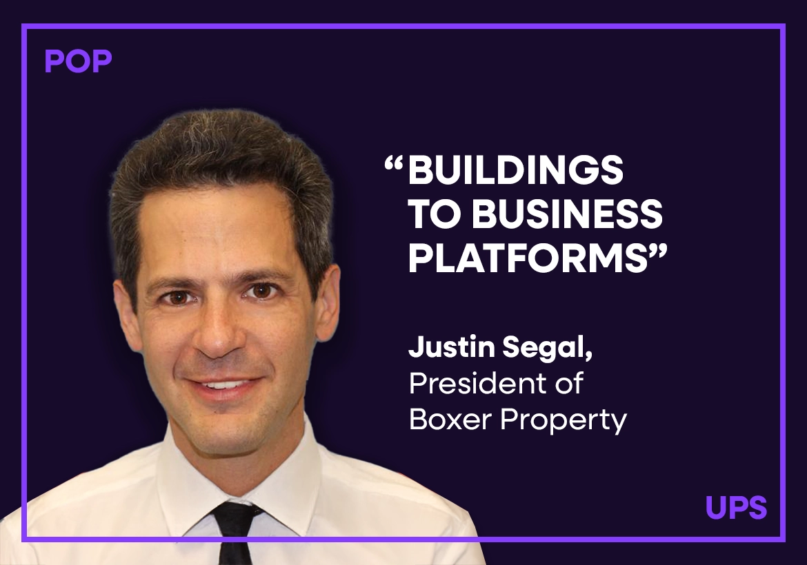 From buildings to business platforms: The operational mindset with Justin Segal, President of Boxer Property